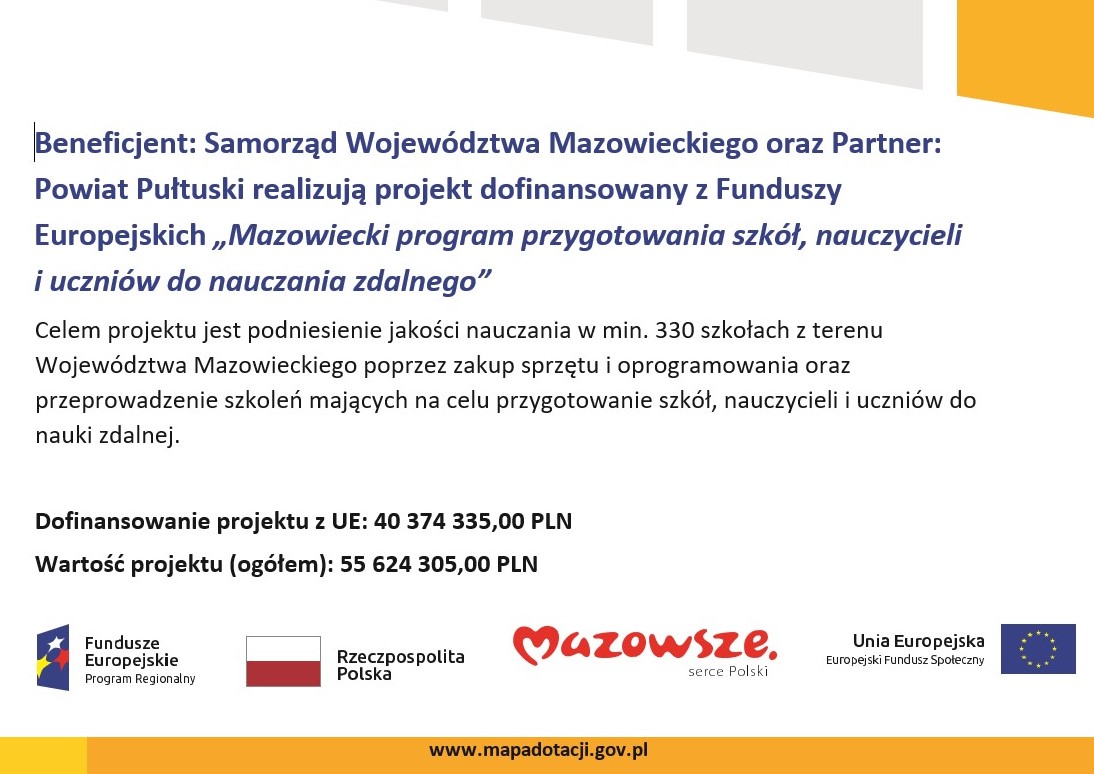 Plakat promujący Projekt, informujący o liczbie uczestników-szkół oraz o wartości projektu, w tym kwocie dofinansowania z UE 